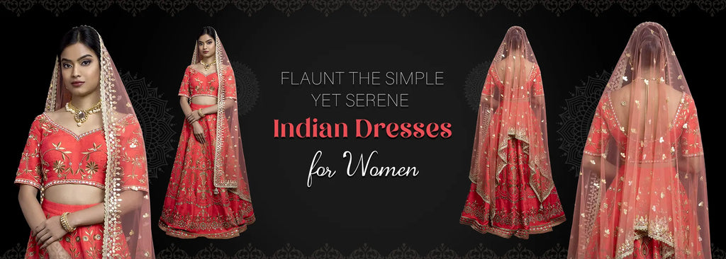 Flaunt the Simple Yet Serene Indian Dresses for Women