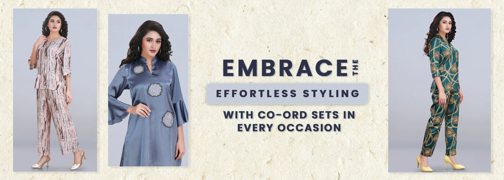 Embrace the Effortless Styling with Co-ord Sets in Every Occasion