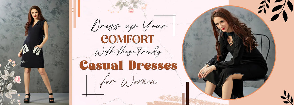 Dress Up Your Comfort with These Trendy Casual Dresses for Women