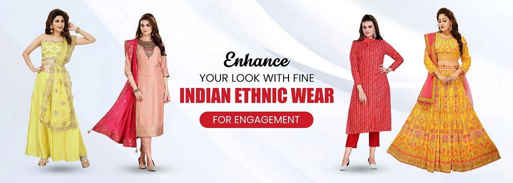 Enhance Your Look with Fine Indian Ethnic Wear for Engagement